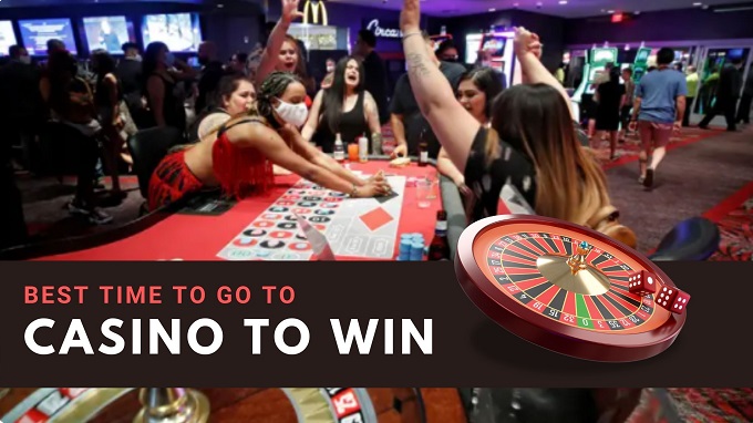 best time to go to casino to win