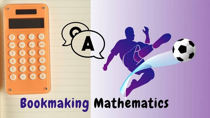 Bookmaking Mathematics: Understanding the Sports Betting Odds