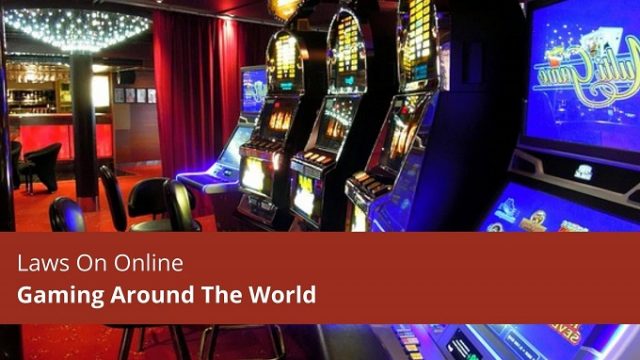 Gambling Laws On Online Gaming Around The World
