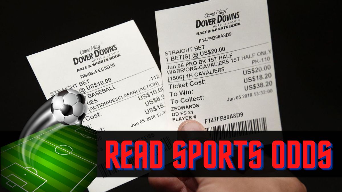 Sports Betting 101: How To Read Bets Odds?