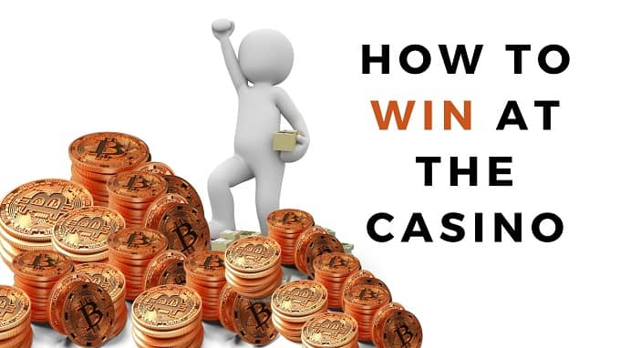 Improve your chance of winning: How to win at the casino?