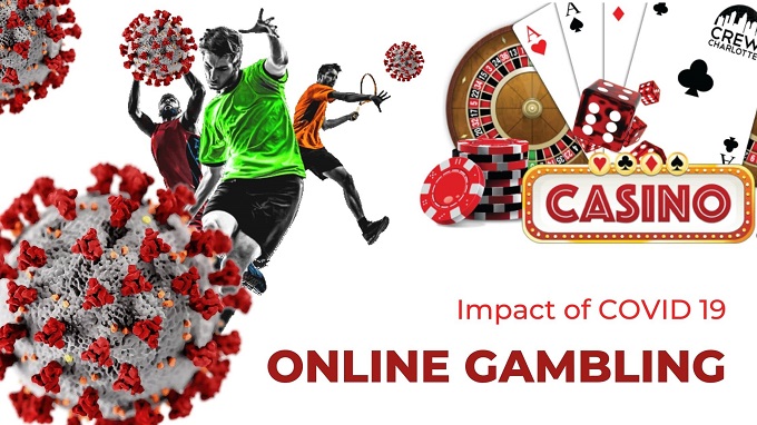 What is the impact of COVID 19 pandemic in online gambling?