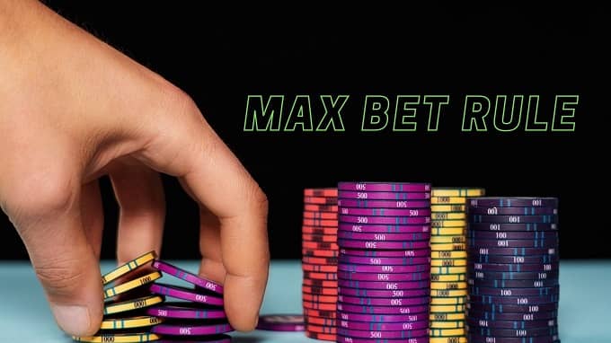 What is the MaxBet Rule?