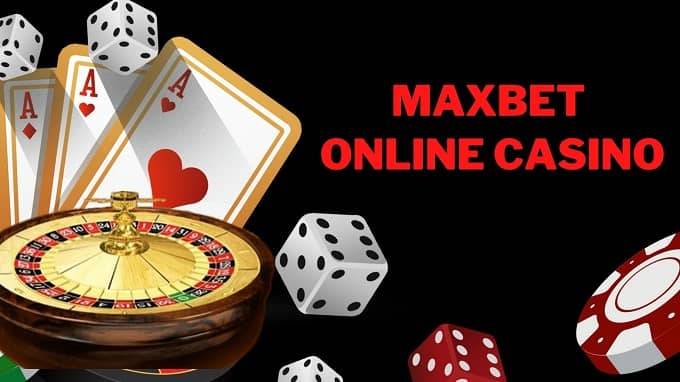 Maxbet Online Casino: A Beginners Guide on How to Use Max Bet