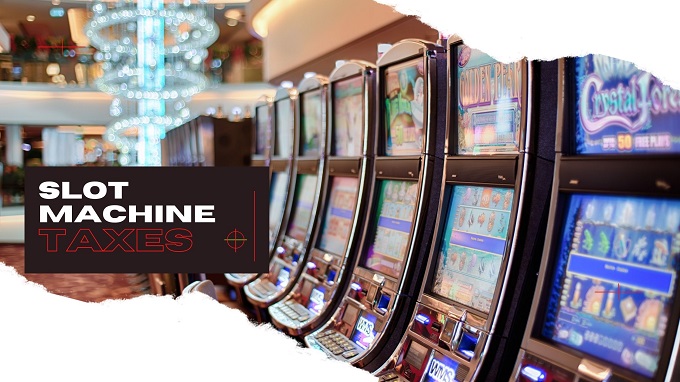 slot machine taxes