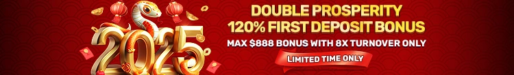 Double Prosperity 120% First Deposit Bonus