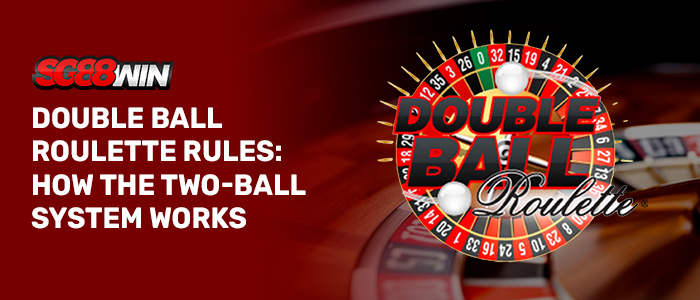 SG88WIN Double Ball Roulette