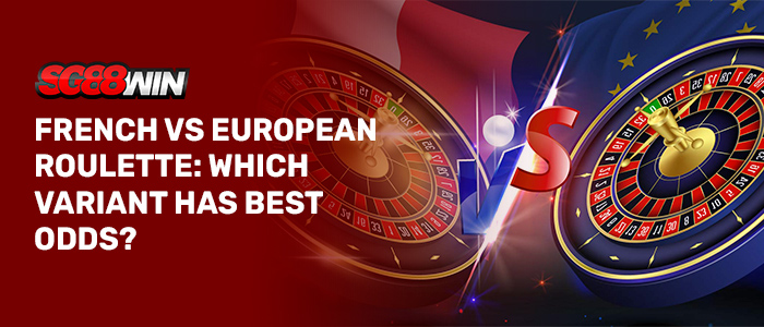 SG88WIN French and European Roulette Comparison