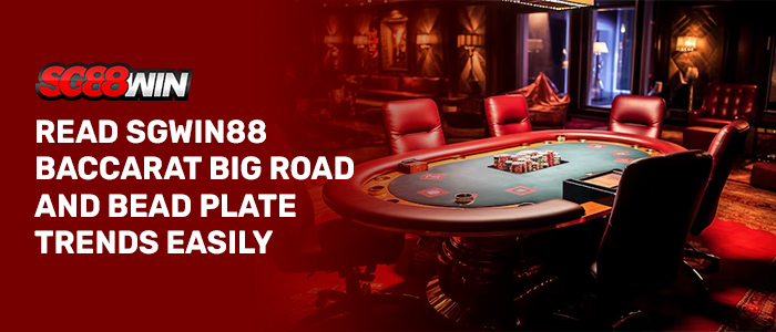 SG88WIN Baccarat roadmap