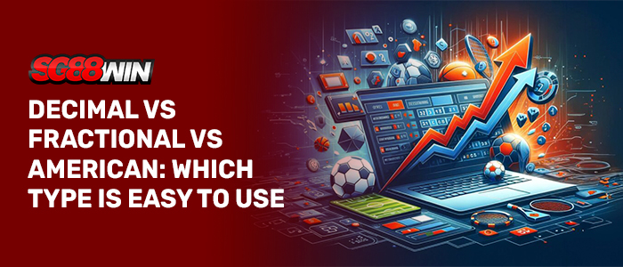 A graphic titled "DECIMAL VS FRACTIONAL VS AMERICAN: WHICH TYPE IS EASY TO USE" featuring the SG88WIN logo next to an illustrated laptop displaying stylized, rising neon arrows and diverse sports icons like soccer balls and basketballs.